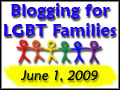Blogging for LGBT Families Day 2009