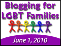 Blogging for LGBT Families Day 2010