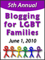 Blogging for LGBT Families Day 2010
