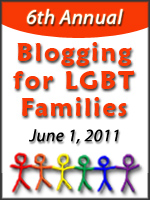 Blogging for LGBT Families Day 2011