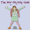 The Not-So-Only Child
